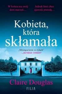 Kobieta, która skłamała - Claire Douglas - ebook + audiobook + książka