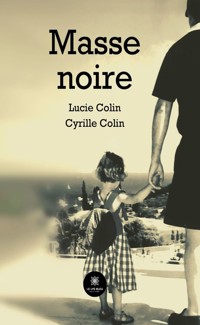 Masse noire - Cyrille Colin - ebook