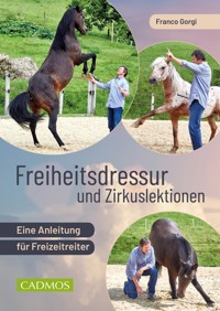 Freiheitsdressur und Zirkuslektionen - Franco Gorgi - ebook