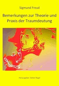 Bemerkungen zur Theorie und Praxis der Traumdeutung - Sigmund Freud - ebook
