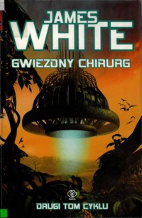 Szpital kosmiczny (2). Gwiezdny chirurg - James White - ebook