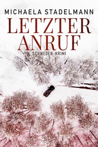Letzter Anruf - Michaela Stadelmann - ebook