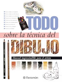 Todo sobre la técnica del dibujo - Equipo Parramón Paidotribo - ebook
