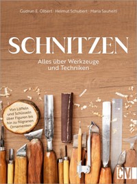 Schnitzen - Helmut Schubert - ebook
