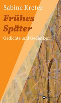 Frühes Später - Sabine Kreter - ebook