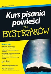Kurs pisania powieści dla bystrzaków - Ingermanson Randy, Economy Peter - książka