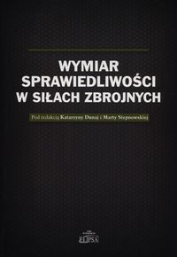 Wymiar sprawiedliwości w Siłach Zbrojnych -  - książka