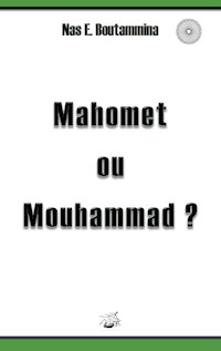 Mahomet ou Mouhammad ? - Nas E. Boutammina - ebook