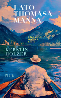 Lato Thomasa Manna - Holzer Kerstin - ebook + audiobook + książka