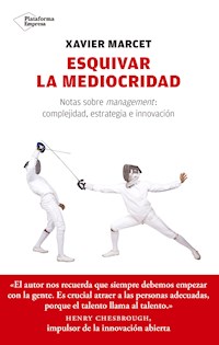 Esquivar la mediocridad - Xavier Marcet - ebook
