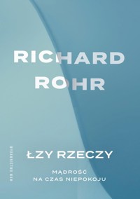 Łzy rzeczy - Rohr Richard - książka