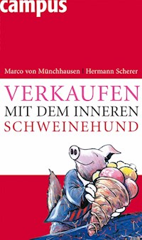 Verkaufen mit dem inneren Schweinehund - Marco von Münchhausen - ebook