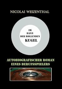 Im Bann der rollenden Kugel - Nicolai Weizenthal - ebook