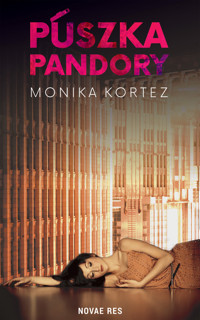 Puszka Pandory - Monika Kortez - ebook + audiobook + książka