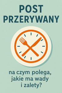 Post przerywany – na czym polega, jakie ma wady i zalety? - Skillslab - ebook