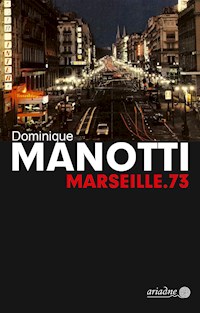 Marseille.73 - Dominique Manotti - ebook