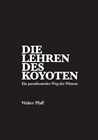 Die Lehren des Kojoten - Walter Pfaff - ebook
