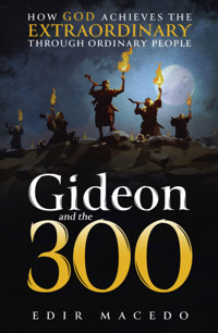 Gideon and the 300  - Edir Macedo - ebook