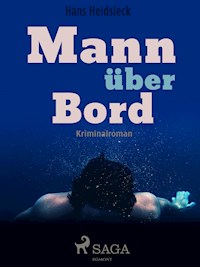 Mann über Bord - Hans Heidsieck - ebook