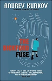 The Bickford Fuse - Kurkov Andrey - książka