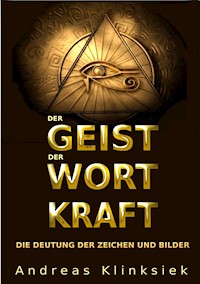 Der Geist der Wort Kraft - Andreas Klinksiek - ebook