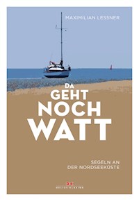 Da geht noch watt - Maximilian Leßner - ebook