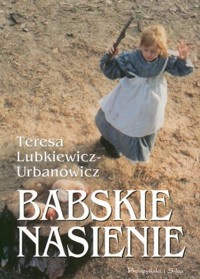Babskie nasienie - Teresa Lubkiewicz-Urbanowicz - ebook