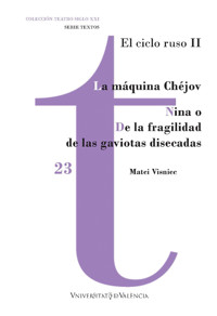La Máquina Chéjov / Nina o De la fragilidad de las gaviotas disecadas - Matei Vişniec - ebook