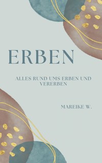 Erben - Mareike W. - ebook