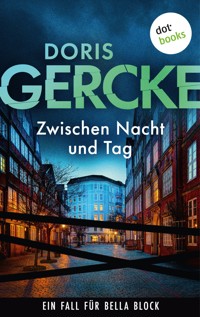 Zwischen Nacht und Tag - doris  gercke - ebook