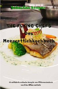 THE FLYING CHEFS Das Meerrettichkochbuch - Sebastian Kemper - ebook