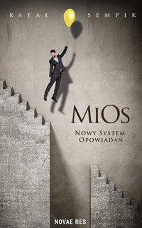 MiOs. Nowy system opowiadań - Rafał Sempik - ebook + książka