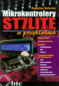 Mikrokontrolery ST7LITE w przykładach - Kwiecień Radosław - książka
