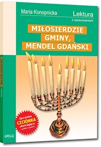 Miłosierdzie gminy, Mendel Gdański - Maria Konopnicka - książka