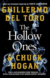 The Hollow Ones - Del Toro Guillermo, Hogan Chuck - książka