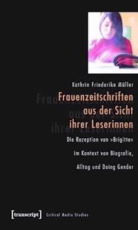 Frauenzeitschriften aus der Sicht ihrer Leserinnen - Kathrin Friederike Müller - ebook