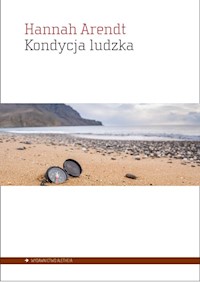 Kondycja ludzka - Arendt Hannah - książka