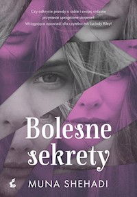Bolesne sekrety - Shehadi Muna - książka