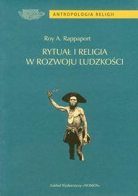 Rytuał i religia w rozwoju ludzkości - Rappaport Roy A. - książka