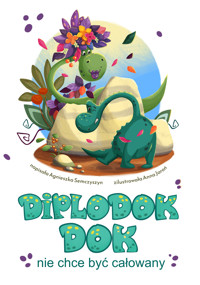 Diplodok Dok nie chce być całowany - Agnieszka Semczyszyn - audiobook