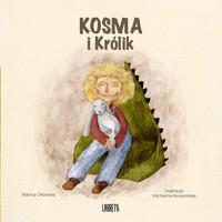 Kosma i królik - Bianca Okońska - ebook + audiobook + książka