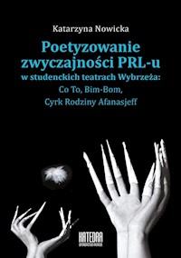 Poetyzowanie zwyczajności PRL-u - Nowicka Katarzyna - książka
