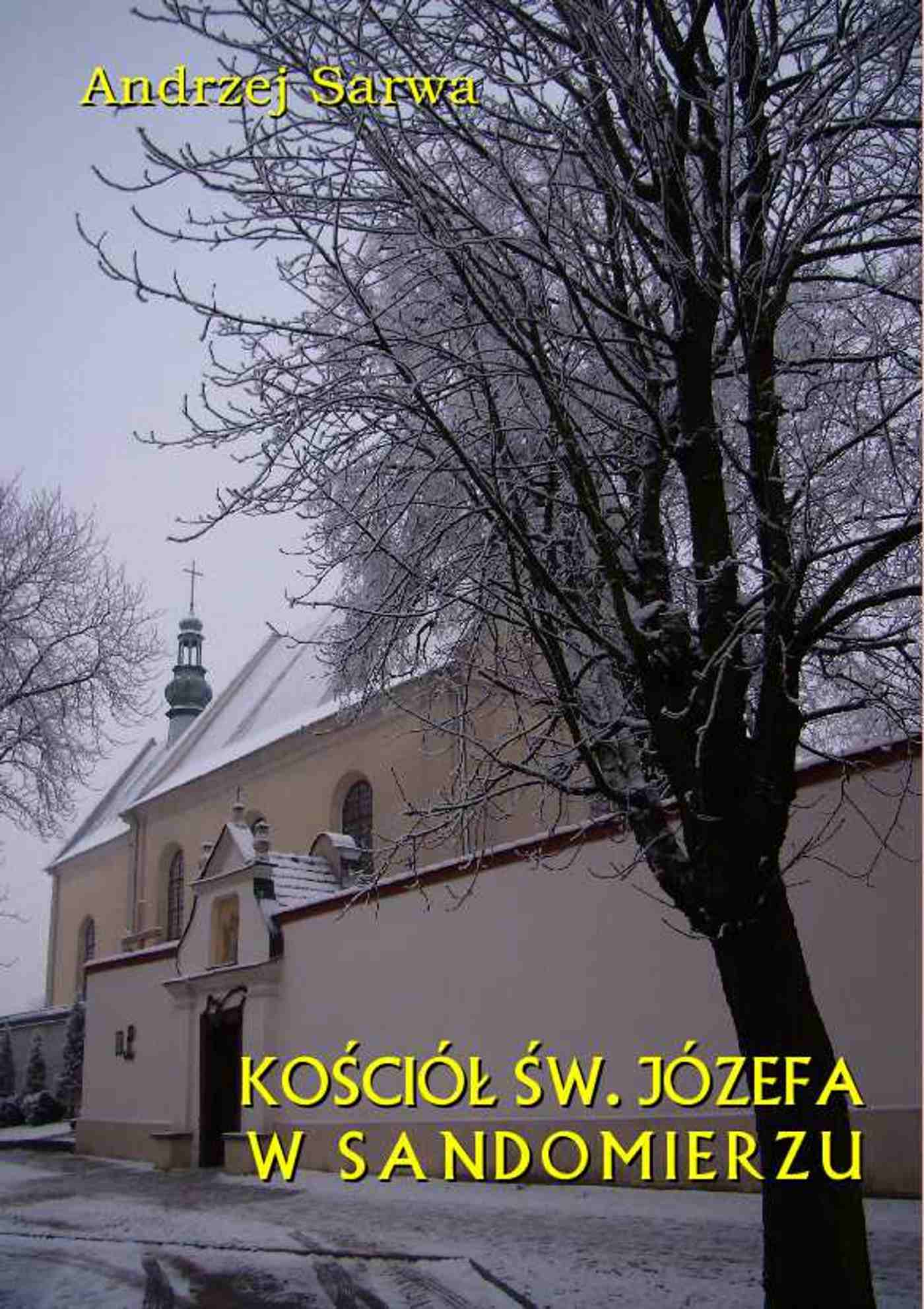 Okładka:Kościół św. Józefa w Sandomierzu. Krótka informacja 
