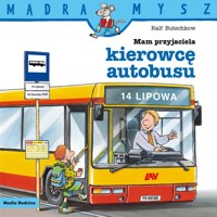 Mądra Mysz. Mam przyjaciela kierowcę autobusu - Butschkow Ralf - książka