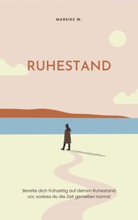 Ruhestand - Mareike W. - ebook