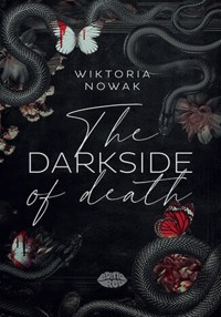 The Darkside Of Death - Nowak Wiktoria - ebook + książka