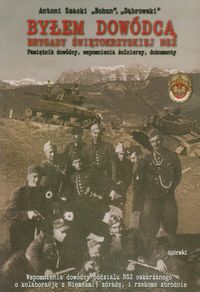 Byłem dowódcą Brygady Świętokrzyskiej NSZ - Szacki Antoni - książka