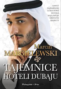 Tajemnice hoteli Dubaju - Marcin Margielewski - ebook + audiobook + książka