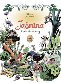 Jaśmina i ziemniakożercy. Tom 2 - Wauter Mannaert - książka
