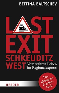 Last Exit Schkeuditz West - Bettina Baltschev - ebook